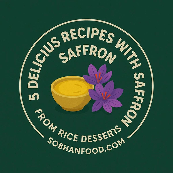 5 Delicious Recipes with Saffron